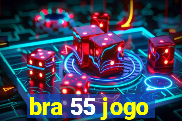 bra 55 jogo